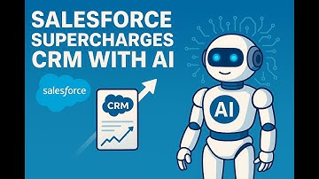 Salesforce Supercharges CRM with AI