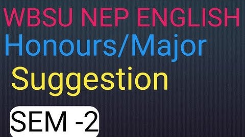 WBSU NEP ENGLISH HONOURS MAJOR SEMESTER 2 SYLLABUS