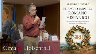 Presentación de "Sacro Imperio Romano Hispánico", de Alberto G. Ibáñez