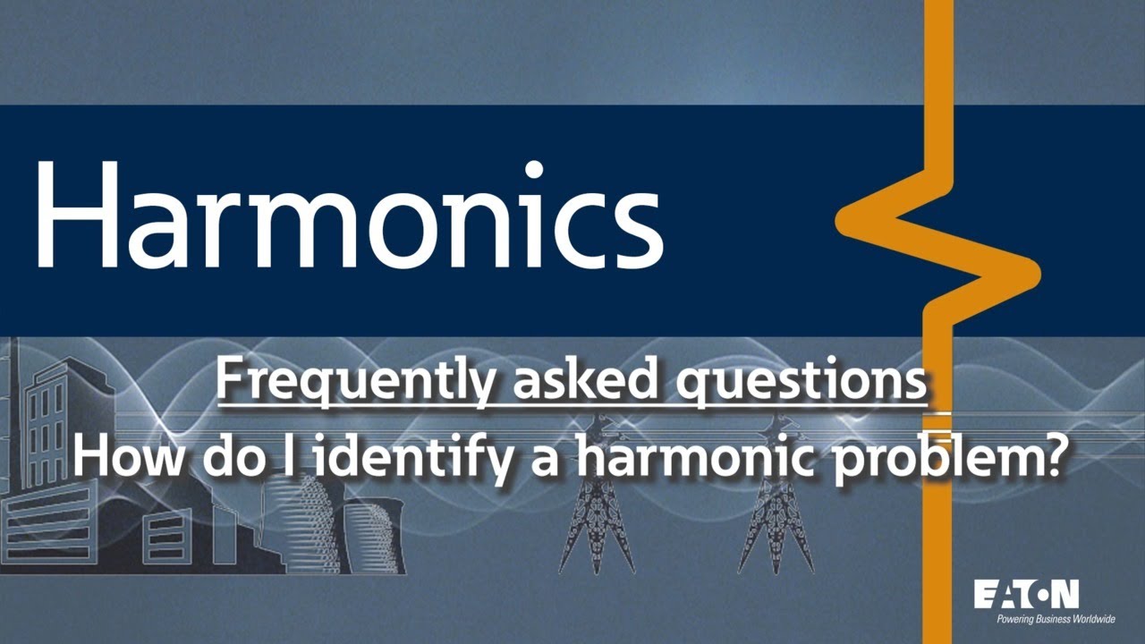 9 - How can you determine you have a harmonic problem by identifying ...