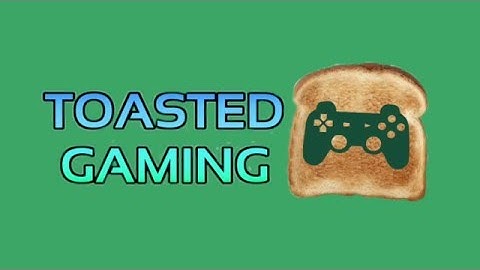 Toasted Gaming Intro