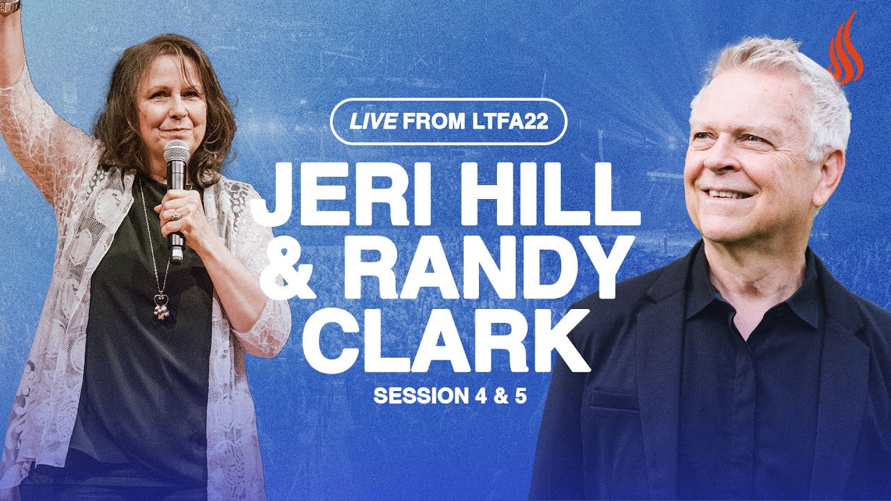 Light The Fire Again Session 4 and 5 Jeri Hill and Randy Clark
