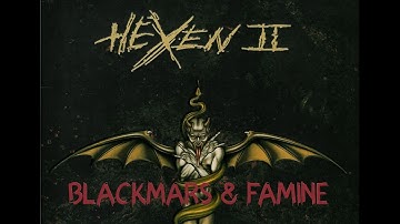 Hexen II: EP1 Blackmarsh & Famine
