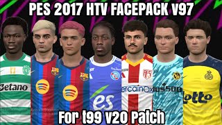PES 2017 HTV FACEPACK v97 | t99 v20