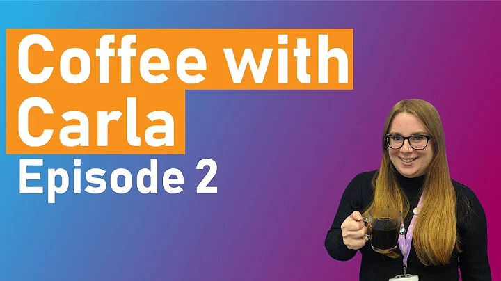 Coffee with Carla - Episode 2