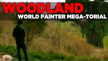 Woodland - World Painter custom brush + Custom trees tutorial