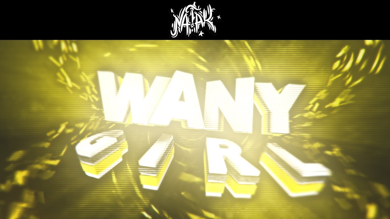 WanyGirl's intro | By NaTaKFx - WanyGirl's intro | By NaTaKFx