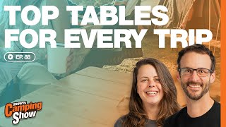 Ep 88  Top Tables for Every Trip