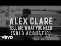 Alex Clare - Tell Me What You Need (Solo Acoustic)