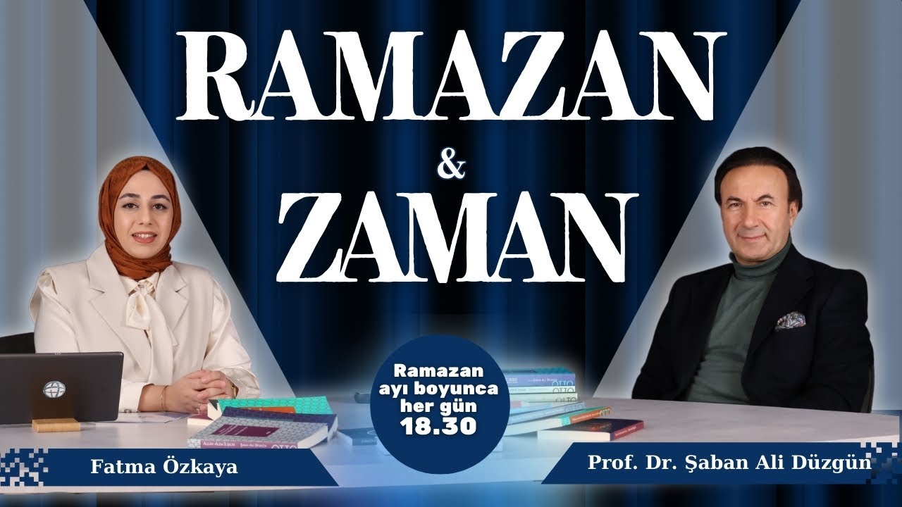 Ramazan ve Zaman | Prof. Dr. Şaban Ali Düzgün