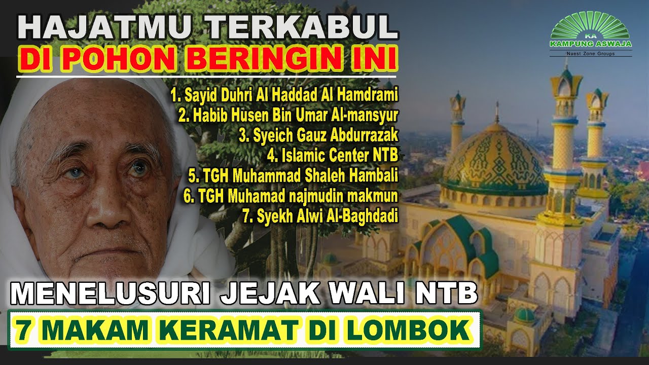 7 karomah Wali Keramat di Lombok | Ziarah Wali dan Ulama NTB