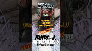 Like That(Randy-J.) #future , #likethat , #remix , #icp , #djrhett ,