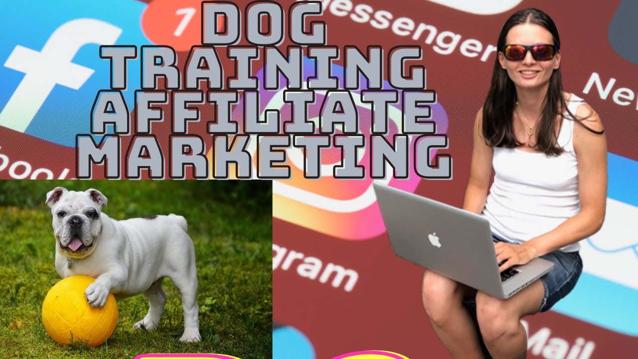 Dog Training Affiliate Marketing YouTube