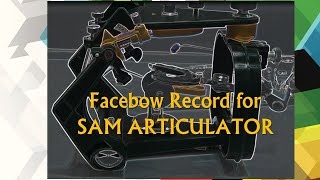 Facebow Record for SAM Articulator