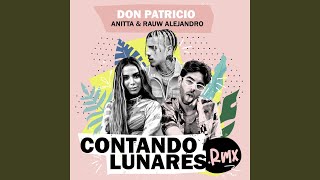 Contando Lunares (feat. Anitta & Rauw Alejandro) (Remix)