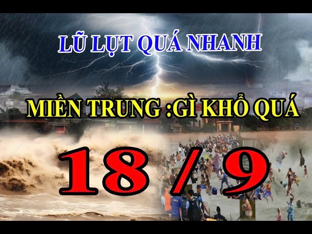 LŨ LỤT LẠI VỀ MIỀN TRUNG _ BÀ CON BƠI XUỒNG LỘI NƯỚC THẤY MÀ THƯƠNG QUÁ CHÈN ƠI !