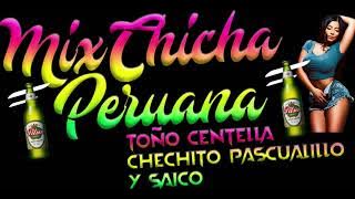 MIX CHICHA PERUANA 2023 🍻 (CHECHITO , CHACALON , CENTELLA , SAICO & PASCUALILLO) 🍻