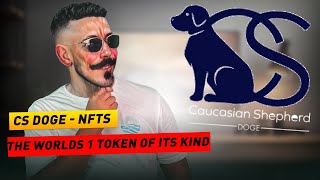 CS DOGE - NFTS - the worlds 1 token of its kind