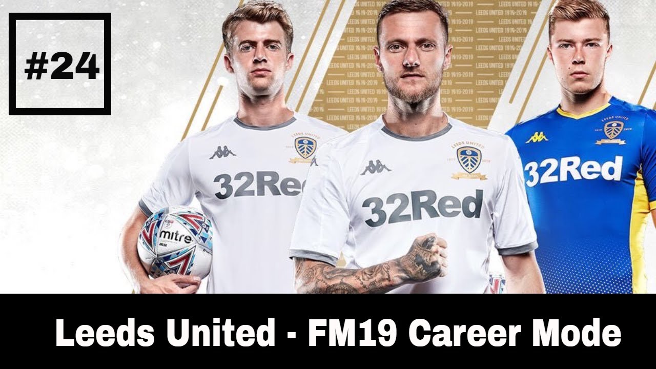 FM19 Leeds United v West Brom - Career Mode - Championship - Football Manager 2019 Lets Play