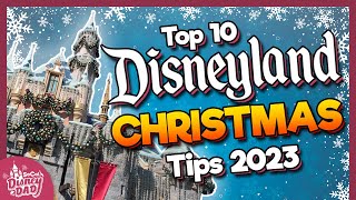 10 BEST Disneyland Christmas Tips for the 2023 Holidays