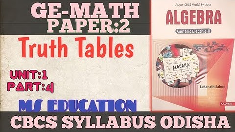 GE: MATH Truth Tables #bsc#bscphysics #bscchemistry #bsccomputerscience #sambalpuri #mseducation