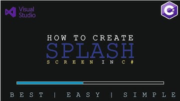 HOW TO CREATE SPLASH SCREEN IN C#| C# SIMPLE SPLASH SCREEN | LOADING SCREEN | C# project