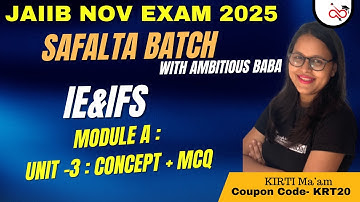 JAIIB NOV 2025 | JAIIB IE & IFS || UNIT 3 - CONCEPT +MCQ || SAFALTA BATCH WITH AMBITIOUS BABA