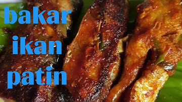 Resep dan Cara Mudah Membuat Ikan patin bakar bumbu kecap pedas Enak dan Lezat!!