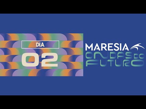 MARESIA ONDAS DO FUTURO 2022 - PRAIA DO FUTURO - FORTALEZA -CE - DIA 02