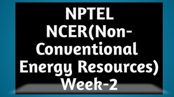 NCER MCQ |  NPTEL | Non-Conventional Energy Resources | Week-2 | Nptel NCER Assignment 2 |#MCQ #AKTU