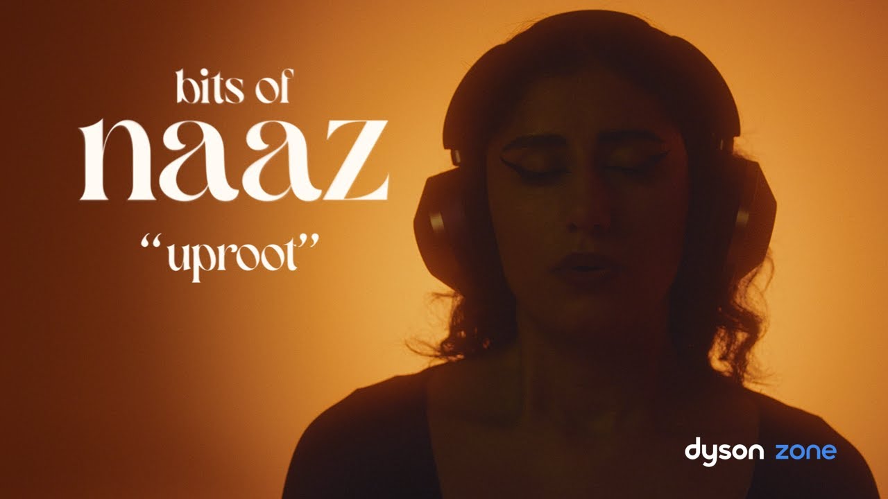 My musical journey in life so far – Bits of Naaz #3 "Uproot" | Dyson Zone
