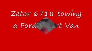 Zetor 6718 tractor tow starting Ford Escort Van