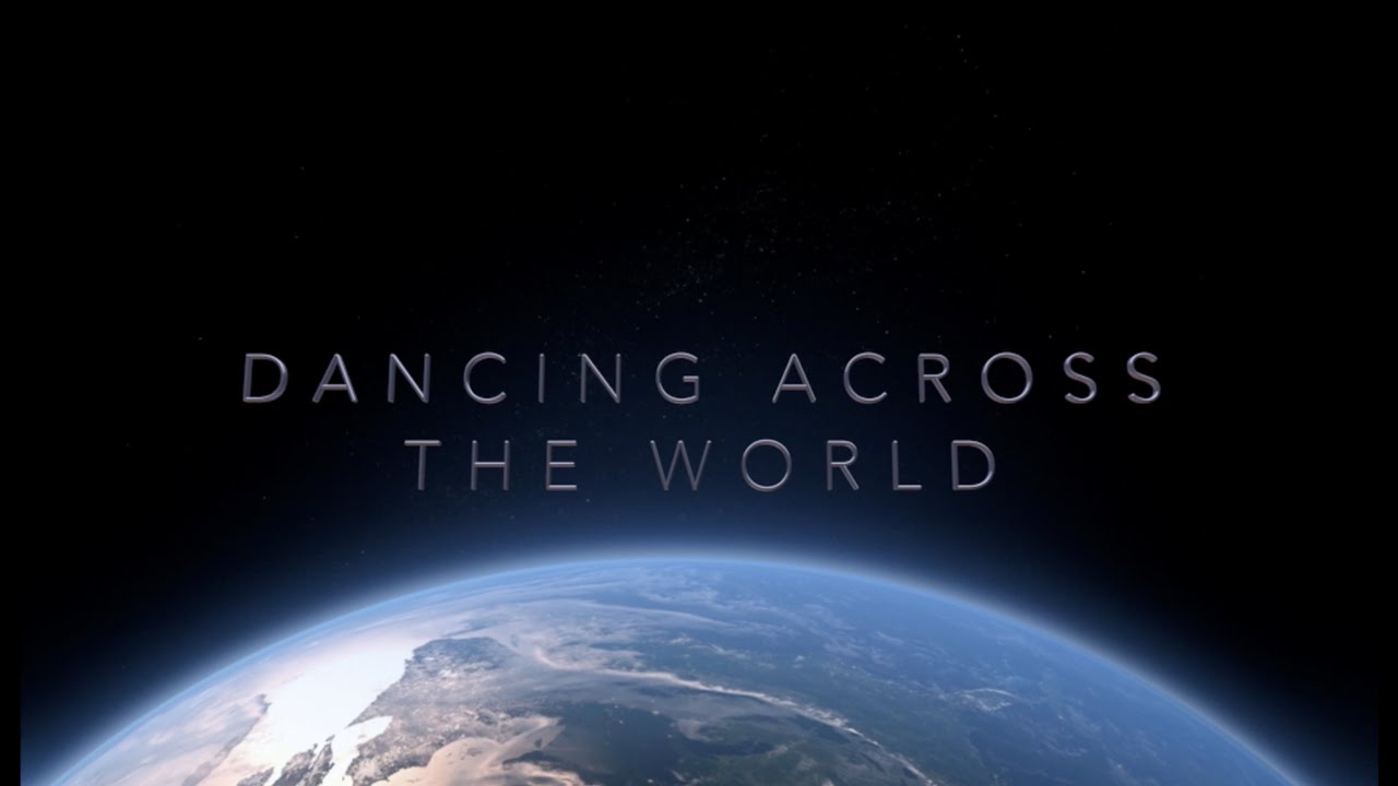 Dancing Across the World YouTube