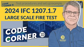 2024 IFC 1207.1.7 Large Scale Fire Test for Energy Storage Systems