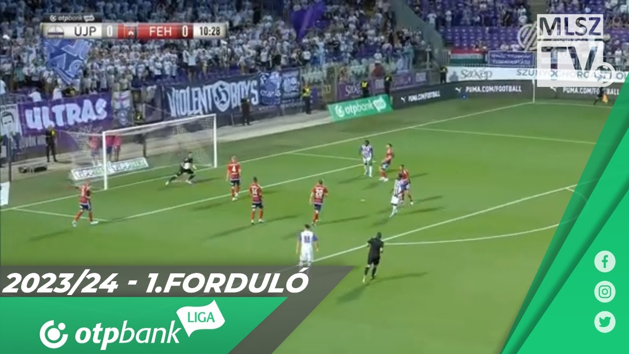 Újpest FC – Fehérvár FC | 2-1 | (2-0) | OTP Bank Liga | 1. forduló | MLSZTV