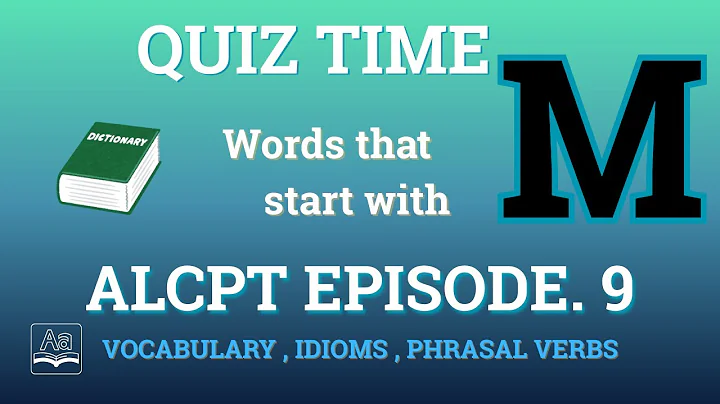 ALCPT English Quiz – Letter M | Episode 6 | Vocabulary, Phrasal Verbs & Idioms
