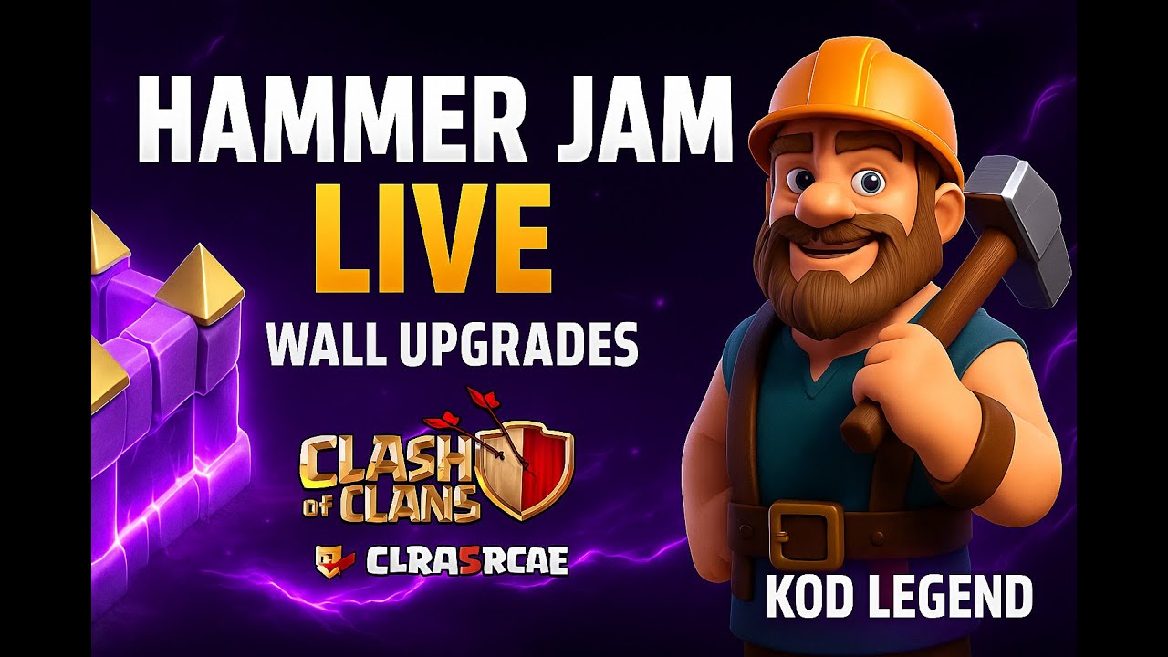 🏰 KOD LEGEND LIVE | Hammer Jam | Wall Upgrade Grind | Clash of clans ...