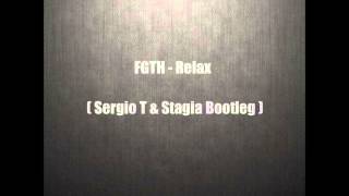 Frankie Goes To Hollywood - Relax  (Sergio T &amp; Stagia Bootleg)