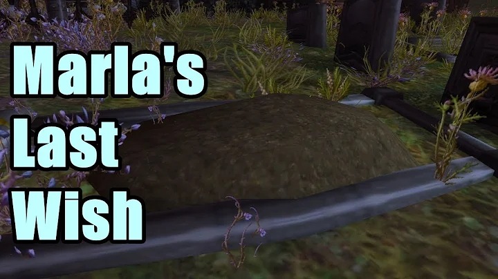 Marla's Last Wish - Quest WoW Classic