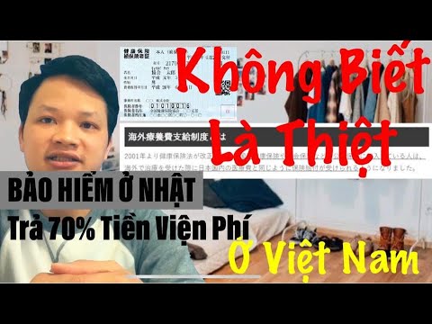 Video BẢO HIỂM Ở NHẬT TRẢ 70 %TIỀN VIỆN PHÍ ,KHI BỊ BỆNH HAY... - youtube