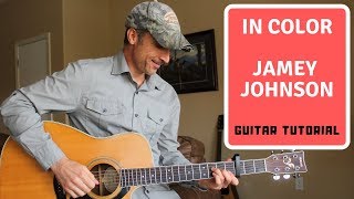 In Color - Jamey Johnson - Guitar Lesson | Tutorial