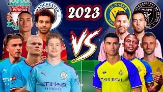 Man. City & Liverpool 🆚 Al Nassr & Inter Miami (Haaland, Messi, Ronaldo, Salah, De Bruyne) 🔥⚽💪