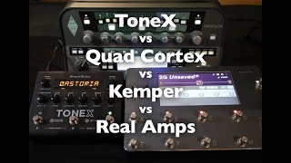ToneX vs Quad Cortex vs Kemper vs real amps. Part I