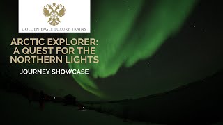 Golden Eagle Arctic Explorer: A quest for the Northern Lights
