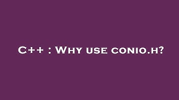 C++ : Why use conio.h?