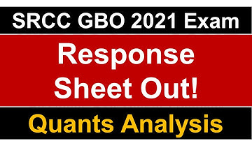 SRCC GBO 2021 Response Sheet Out! || Quants Section Analysis || Smart Paper Attempt Strategy