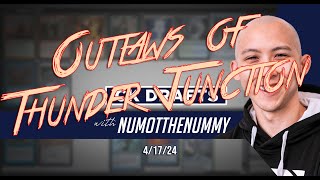 Outlaws of Thunder Junction - CK Drafts with Numot the Nummy, 4/17/24