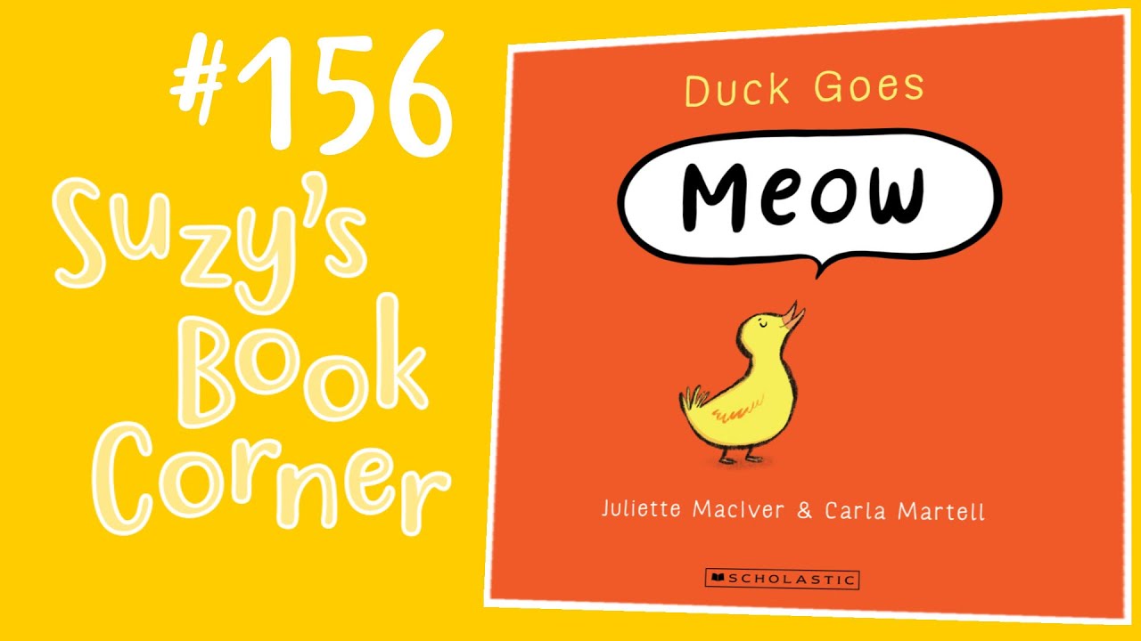 Duck Goes Meow - Suzy's Book Corner