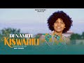 Di Namite Kiswahili Official Audio Di Namite Kiswahili Official Audio