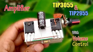 DIY Transistor TIP3055 & TIP2955 Amplifier 12V with Volume Control | Powerfull Bass